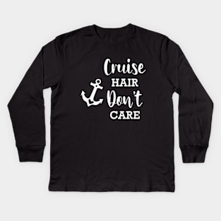 Cruise hair don't care Kids Long Sleeve T-Shirt